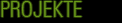Projekte